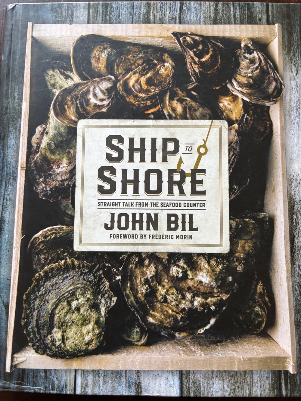 Ship to Shore by John Bil - Seafood  Hardcore Cookbook